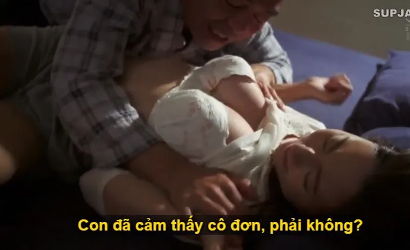 Nhìn con trai mải miết lao đầu vào việc, khiến bạn gái con trai cô quạnh lẻ loi, ông bố chồng bất chấp tất cả đè ra quan hệ với con dâu.